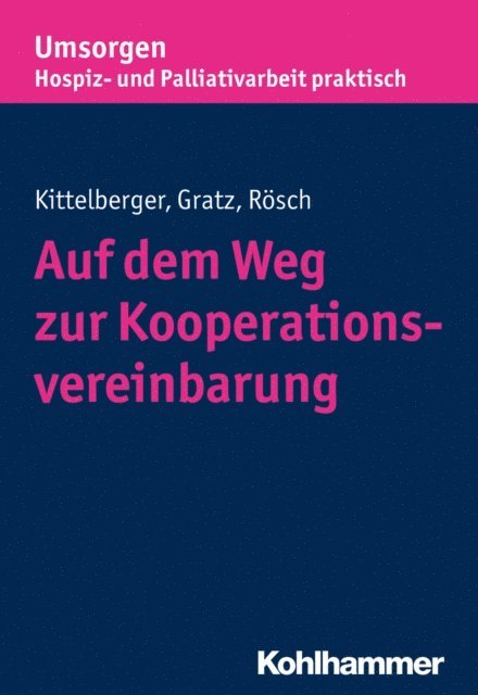 Margit Gratz, Erich Rosch, Frank Kittelberger - Auf dem Weg zur Kooperationsvereinbarung, E-bok