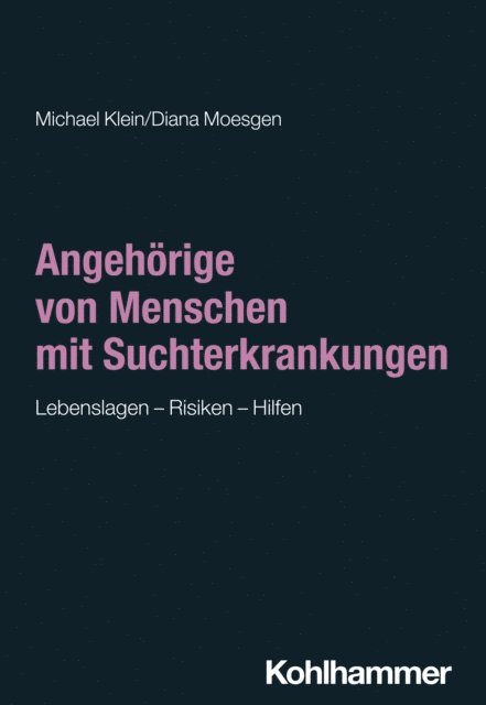Diana Moesgen, Michael Klein - Angehörige von Menschen mit Suchterkrankungen, E-bok