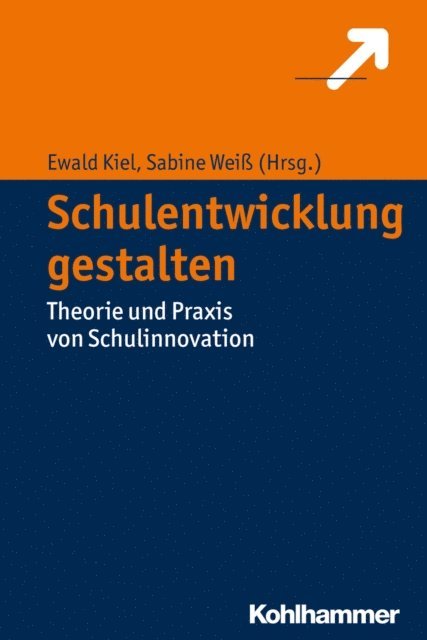 Ewald Kiel, Sabine Wei - Schulentwicklung gestalten, E-bok