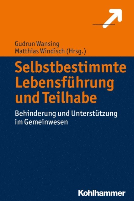 Matthias Windisch, Gudrun Wansing - Selbstbestimmte Lebensführung und Teilhabe, E-bok