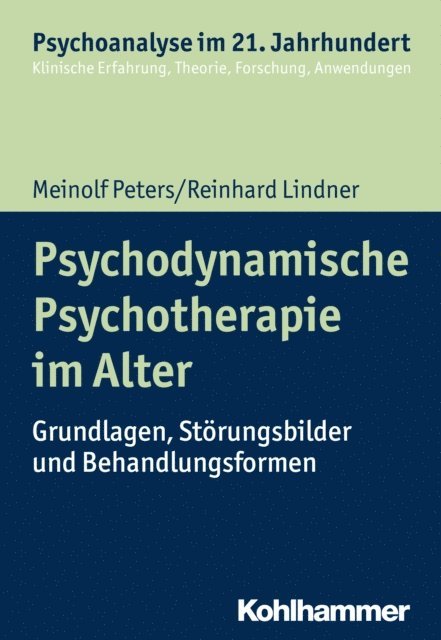 Reinhard Lindner, Meinolf Peters - Psychodynamische Psychotherapie im Alter, E-bok