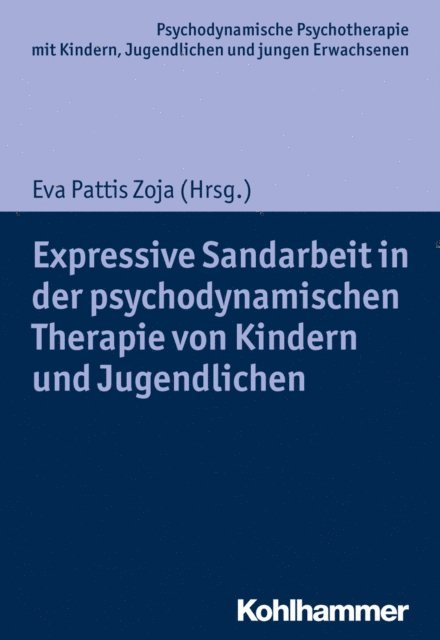 Eva Pattis Zoja - Expressive Sandarbeit in der psychodynamischen Therapie von Kindern und Jugendlichen, E-bok. Tillgänglighet: Lägg i varukorg