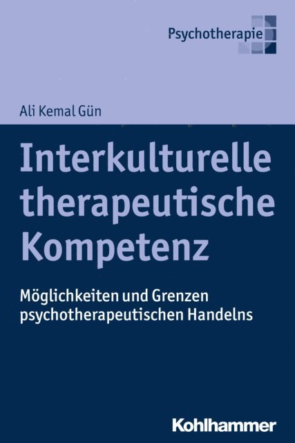 Ali Kemal Gun - Interkulturelle therapeutische Kompetenz, E-bok. Tillgänglighet: Lägg i varukorg