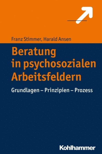 Harald Ansen, Franz Stimmer - Beratung in psychosozialen Arbeitsfeldern, E-bok