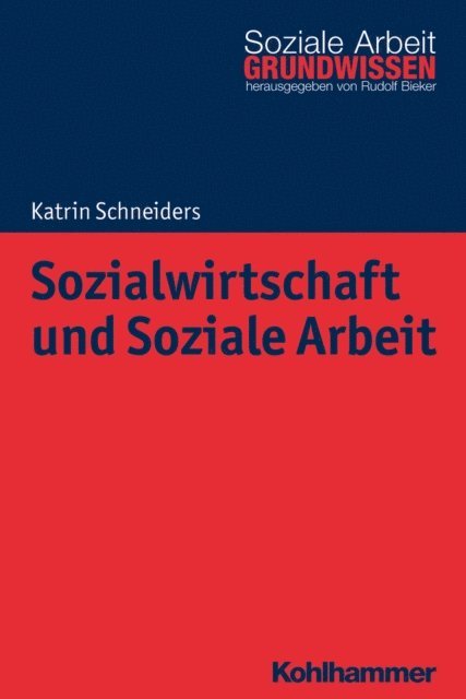 Katrin Schneiders - Sozialwirtschaft und Soziale Arbeit, E-bok