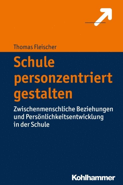 Thomas Fleischer - Schule personzentriert gestalten, E-bok