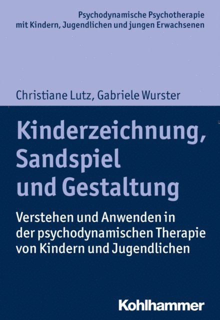 Christiane Lutz, Gabriele Wurster - Kinderzeichnung, Sandspiel und Gestaltung, E-bok