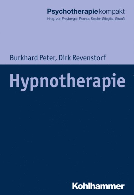 Dirk Revenstorf, Burkhard Peter - Hypnotherapie, E-bok