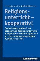 Carsten Gennerich, Reinhold Mokrosch - Religionsunterricht Kooperativ: Evaluation Des Konfessionell-Kooperativen Religionsunterrichts in Niedersachsen Und Perspektiven Fur Einen Religions-K, Häftad. Tillgänglighet: Tillfälligt slut