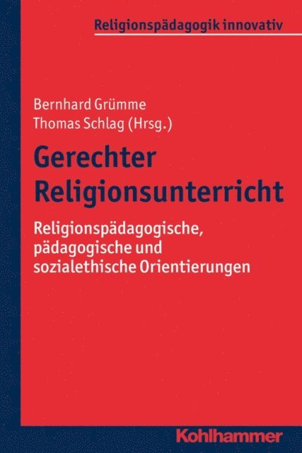 Bernhard Grumme, Thomas Schlag - Gerechter Religionsunterricht, E-bok