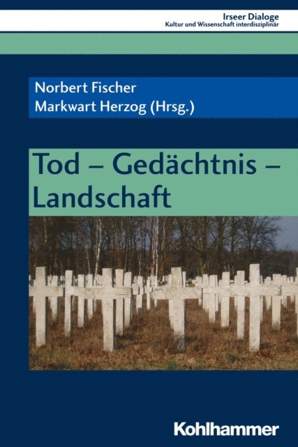 Norbert Fischer, Markwart Herzog - Tod - Gedächtnis - Landschaft, E-bok