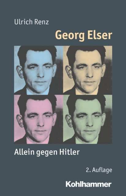 Ulrich Renz - Georg Elser, E-bok