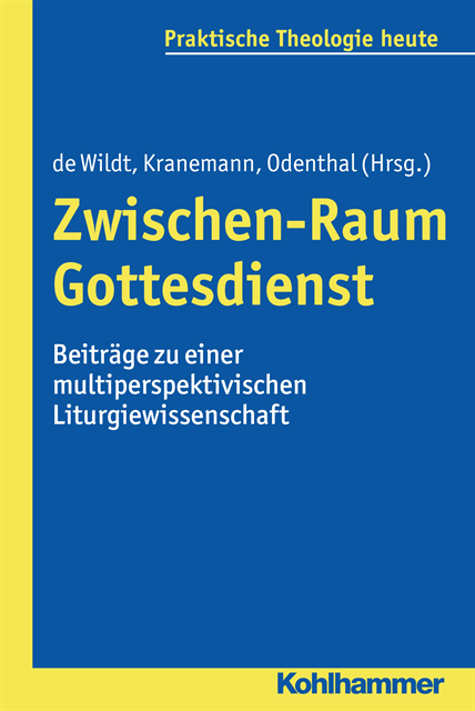 Andreas Odenthal, Kim de Wildt, Benedikt Kranemann - Zwischen-Raum Gottesdienst, E-bok