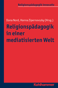Religionspÿdagogik in einer mediatisierten Welt