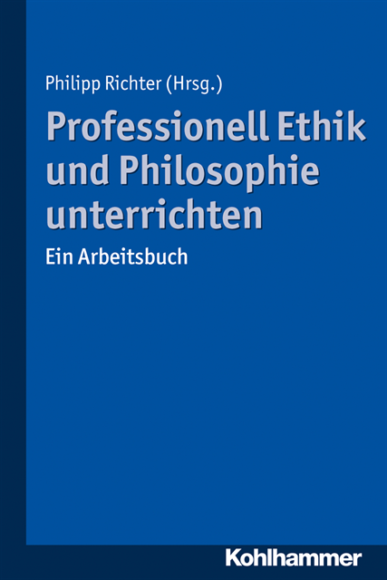 Philipp Richter - Professionell Ethik und Philosophie unterrichten, E-bok