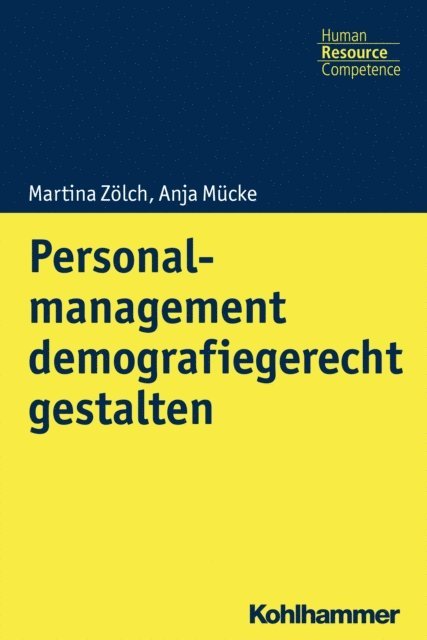 Martina Zolch, Anja Mucke - Personalmanagement demografiegerecht gestalten, E-bok