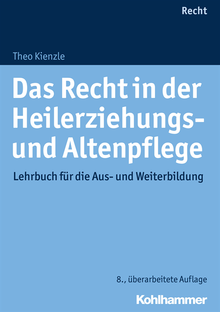 Theo Kienzle - Das Recht in der Heilerziehungs- und Altenpflege, E-bok