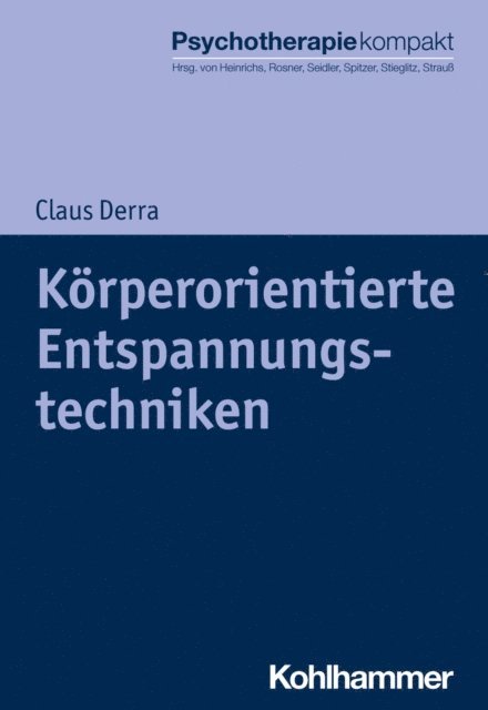 Claus Derra - Körperorientierte Entspannungstechniken, E-bok