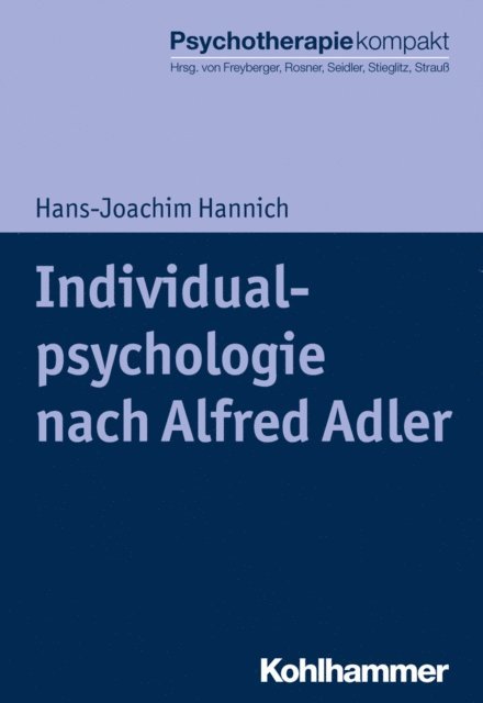 Hans-Joachim Hannich - Individualpsychologie nach Alfred Adler, E-bok