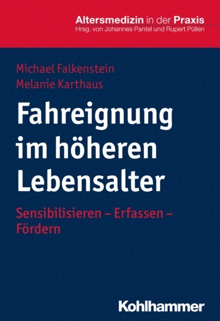 Melanie Karthaus, Michael Falkenstein - Fahreignung im höheren Lebensalter, E-bok