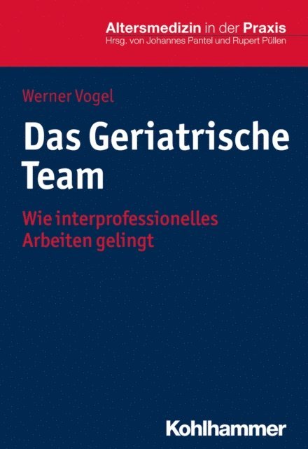 Werner Vogel - Das Geriatrische Team, E-bok