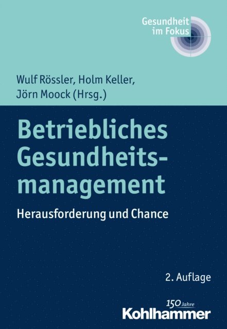 Holm Keller, Jorn Moock, Wulf Rossler - Betriebliches Gesundheitsmanagement, E-bok