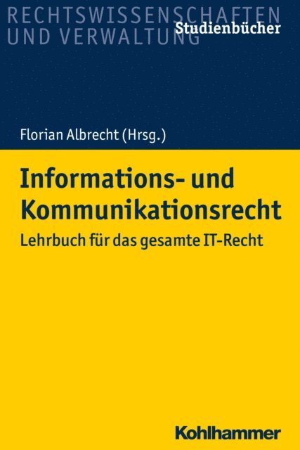 Tobias Starnecker, Tobias Koch, Ermano Geuer, Anne Paschke, Anna-Lena Wirz, Alexander Seidl, Alexander Schmid, Achim Nielsen, Florian Albrecht - Informations- und Kommunikationsrecht, E-bok