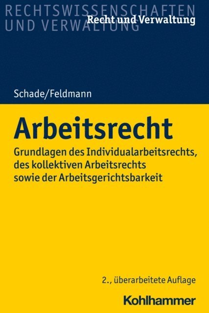 Georg Friedrich Schade, Eva Feldmann - Arbeitsrecht, E-bok