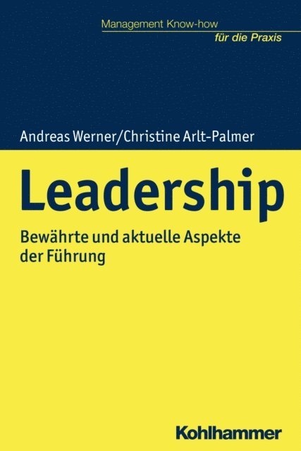 Andreas Werner, Helmut Kohlert, Christine Arlt-Palmer - Leadership, E-bok