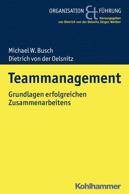 Dietrich von der Oelsnitz, Michael W. Busch - Teammanagement, E-bok