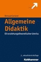 Rotraud Coriand - Allgemeine Didaktik: Ein Erziehungstheoretischer Umriss, Häftad