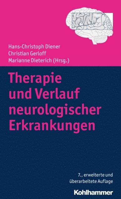 Marianne Dieterich, Hans-Christoph Diener, Christian Gerloff - Therapie und Verlauf neurologischer Erkrankungen, E-bok