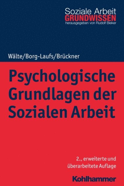 Michael Borg-Laufs, Dieter Walte, Burkhart Bruckner - Psychologische Grundlagen der Sozialen Arbeit, E-bok