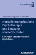 Mentalisierungsbasierte Psychotherapie und Beratung von GeflÃ¼chteten