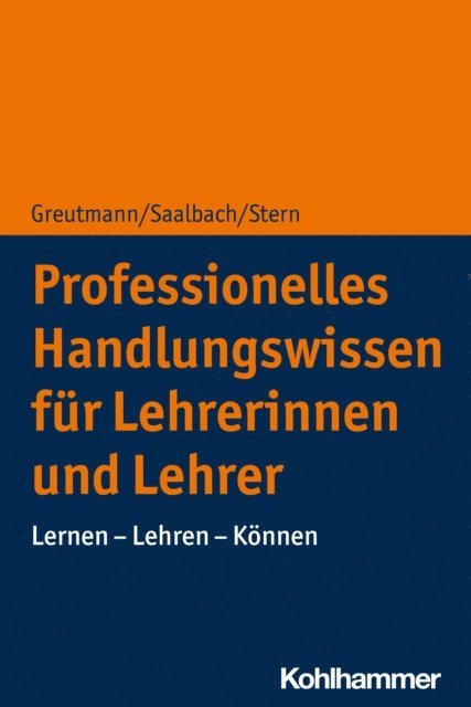 Elsbeth Stern, Henrik Saalbach - Professionelles Handlungswissen für Lehrerinnen und Lehrer, E-bok