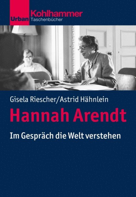 Astrid Hahnlein, Gisela Riescher - Hannah Arendt, E-bok