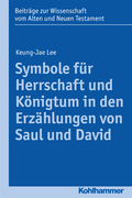 Symbole für Herrschaft und Königtum in den Erzÿhlungen von Saul und David