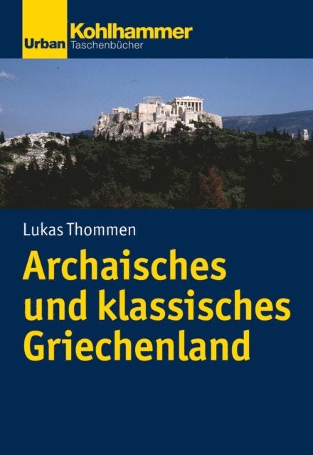 Archaisches und klassisches Griechenland