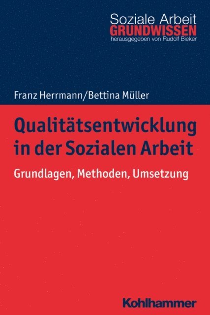 Bettina Muller, Franz Herrmann - Qualitätsentwicklung in der Sozialen Arbeit, E-bok