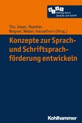 Konzepte zur Sprach- und Schriftsprachförderung entwickeln