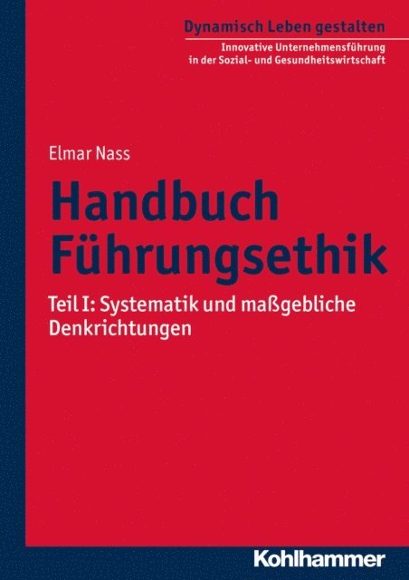 Elmar Nass - Handbuch Führungsethik, E-bok