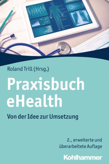 Roland Trill - Praxisbuch eHealth, E-bok