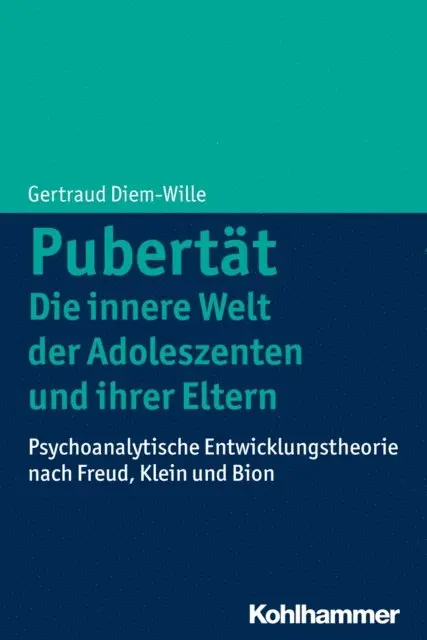 Gertraud Diem-Wille - Pubertät - Die innere Welt der Adoleszenten und ihrer Eltern, E-bok. Tillgänglighet: Lägg i varukorg