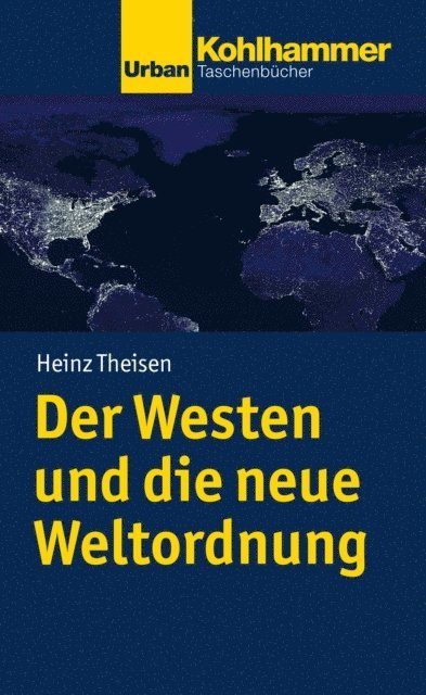 Heinz Theisen - Der Westen und die neue Weltordnung, E-bok