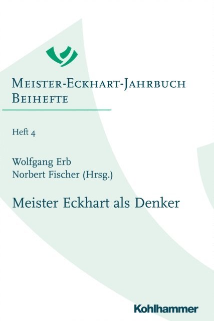 Norbert Fischer, Wolfgang Erb - Meister Eckhart als Denker, E-bok