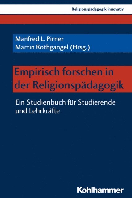 Manfred L. Pirner, Martin Rothgangel - Empirisch forschen in der Religionspädagogik, E-bok
