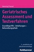 Geriatrisches Assessment Und Testverfahren: Grundbegriffe - Anleitungen - Behandlungspfade