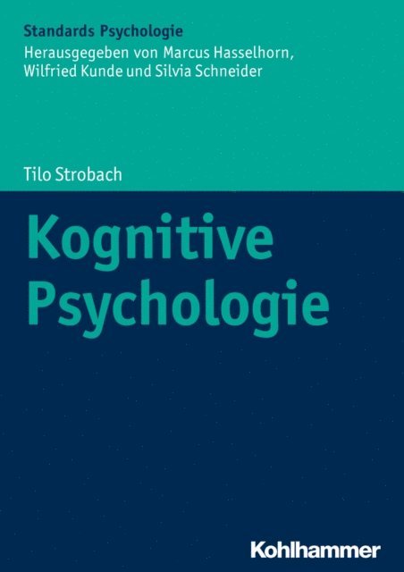 Tilo Strobach - Kognitive Psychologie, E-bok