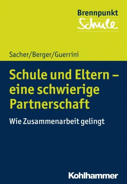 Werner Sacher, Fred Berger, Flavia Guerrini - Schule und Eltern - eine schwierige Partnerschaft, E-bok