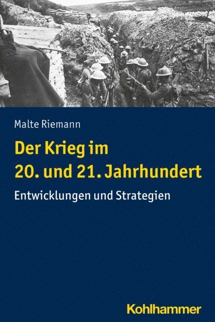 Malte Riemann - Der Krieg im 20. und 21. Jahrhundert, E-bok